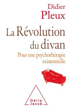 La Révolution du divan. Pour une psychothérapie existentielle