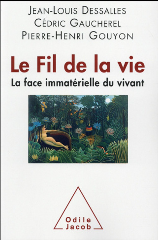 Le fil de la vie. La face immatérielle du vivant
