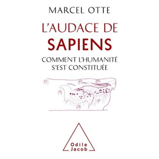 L'audace de Sapiens. Comment l'humanité s'est constituée