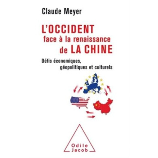 L'Occident face à la renaissance de la Chine. Défis économiques, géopolitiques et culturels