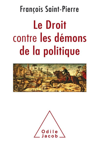 Le droit contre les démons de la politique