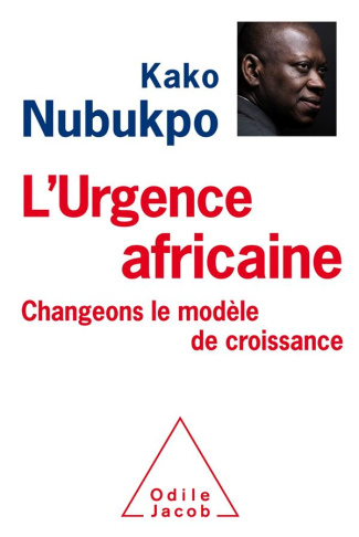 L'urgence africaine. Changeons le modèle de croissance !
