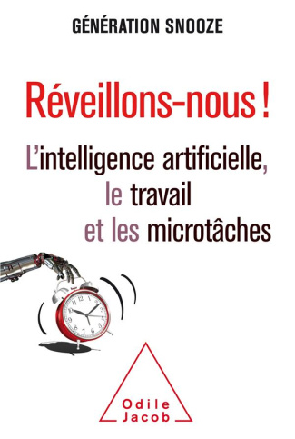 Réveillons-nous ! L'intelligence artificielle, le travail et les microtâches