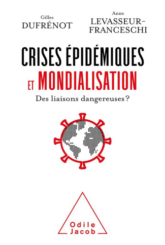 Crises épidémiques et mondialisation. Des liaisons dangereuses ?
