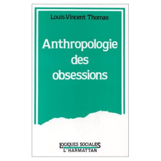 Anthropologie des obsessions