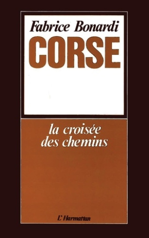 CORSE : LA CROISEE DES CHEMINS