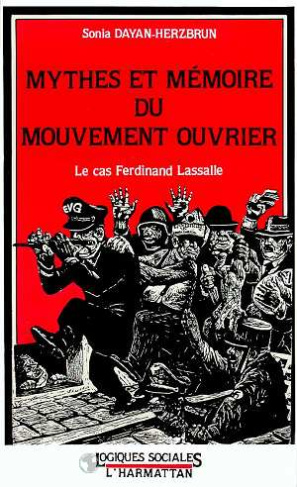 Mythes et mémoires du mouvement ouvrier. Le cas Ferdinand Lassalle