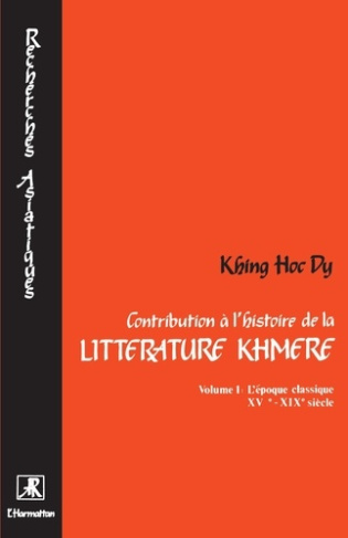 Contribution à l'histoire de la littérature khmere, vol 1: époque classique
