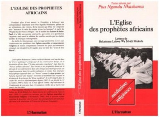 L'église des prophètes africains. Lettres de Bakatuasa Luswe Wo Mvidi Mukulu