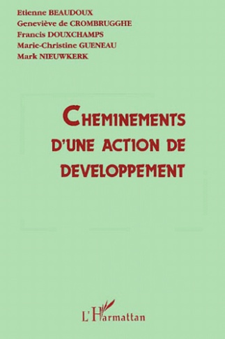 Cheminements d'une action de développement. De l'identification à l'évaluation