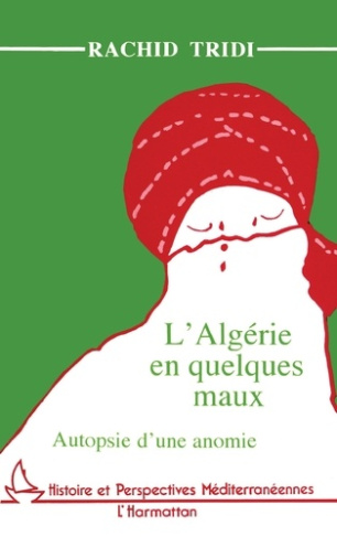 L'Algérie en quelques maux. Autopsie d'une anomie