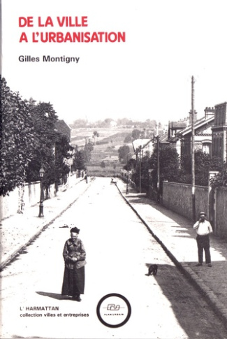 De la ville à l'urbanisation. Essai sur la genèse des études urbaines françaises en géographie, soci