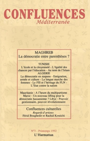 Confluences Méditerranée N° 3, printemps 1992 : Maghreb : la démocratie entre parenthèses ?