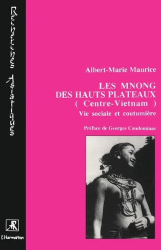 Les Mnong des hauts-plateaux, Centre-Vietnam