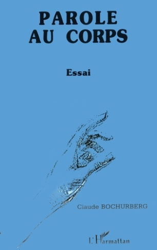 Paroles au corps. Essai