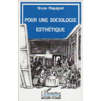 Pour une sociologie esthétique