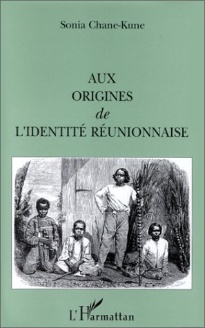 Aux origines de l'identité réunionnaise
