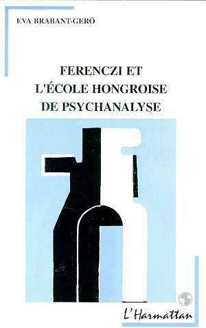 Ferenczi et l'école hongroise de psychanalyse