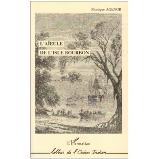 L'aïeule de l'isle Bourbon