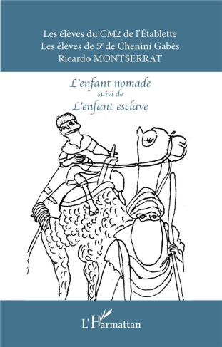L'ENFANT NOMADE SUIVI DE L'ENFANT ESCLAVE - BILINGUE FRANCAIS-ARABE - EDITION BILI