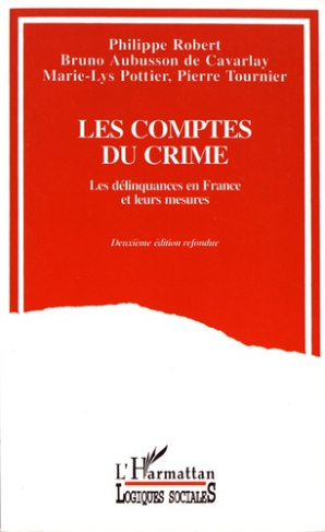 Les comptes du crime. Les délinquances en France et leurs mesures, 2e édition
