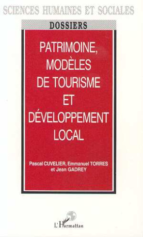 Patrimoine, modèles de tourisme et développement local
