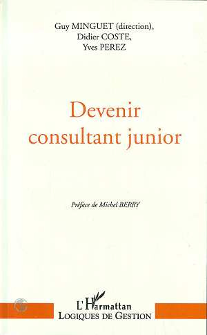 Devenir consultant junior. L'efficacité professionnelle des Socrate en culottes courtes