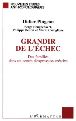 Grandir de l'échec. Des familles dans un centre d'expression créative