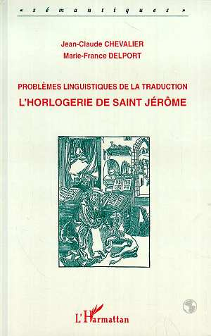 L'horlogerie de saint Jérôme. Problèmes linguistiques de la traduction