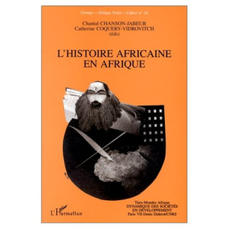 Cahier Groupe "Afrique Noire" N° 16 : L'histoire africaine en Afrique. Recensement analytique des tr