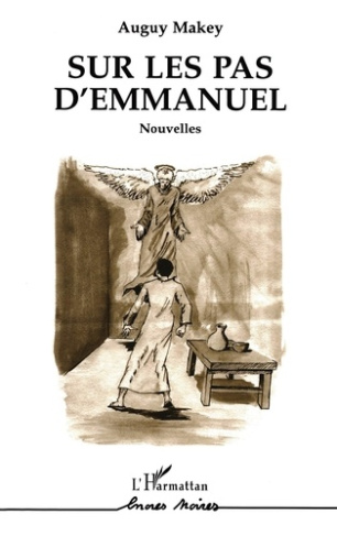 Sur les pas d'Emmanuel. Nouvelles