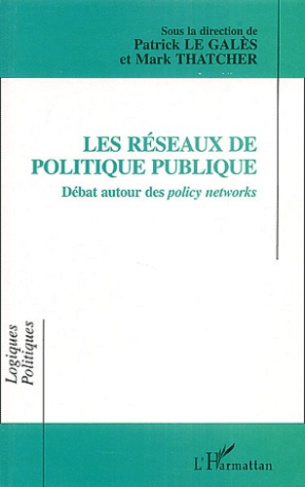 Les réseaux de politique publique. Débat autour des policy networks