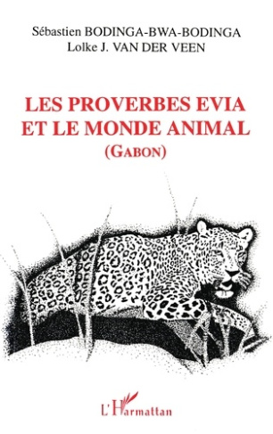 Les proverbes evia et le monde animal. La communauté traditionnelle evia à travers ses expressions p