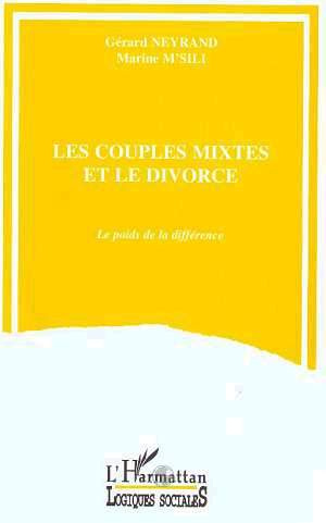 Les couples mixtes et le divorce. Le poids de la différence