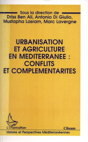 Urbanisation et agriculture en Méditerranée. Conflits et complémentarités, Textes en français et ang
