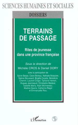 Terrains de passage. Rites de jeunesse dans une province française