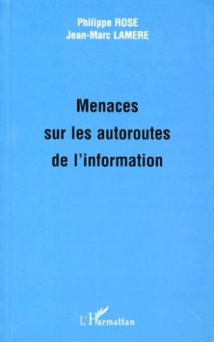Menaces sur les autoroutes de l'information