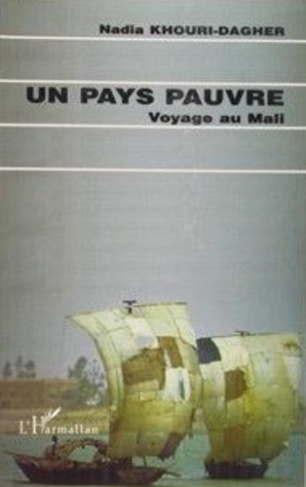 Un pays pauvre. Voyage au Mali