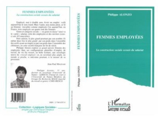 Femmes employées. La construction sociale sexuée du salariat