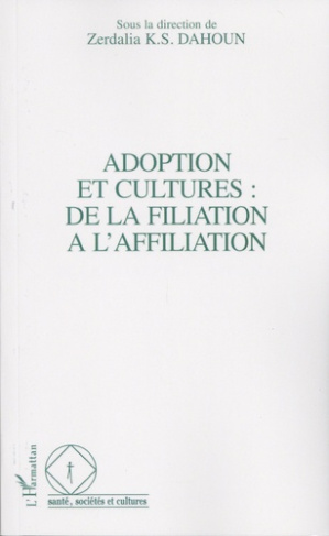 Adoption et cultures : de la filiation à l'affiliation