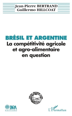 Brésil et Argentine : la compétitivité agricole et agro-alimentaire en question. Le cas des céréales