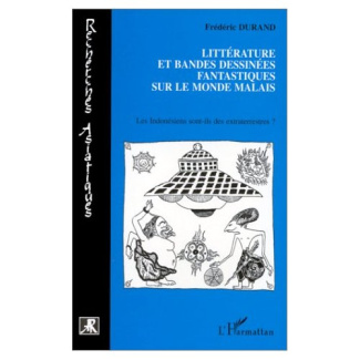 Littérature et bandes dessinées fantastiques sur le monde malais. Les Indonésiens sont-ils des extra