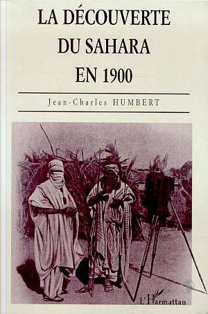 La découverte du Sahara en 1900