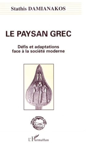 Le paysan grec. Défis et adaptations face à la société moderne