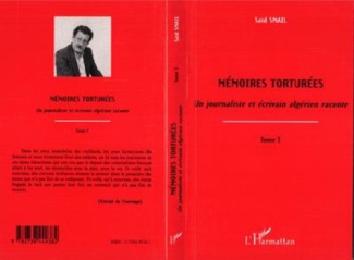 MEMOIRES TORTUREES (T1) UN JOURNALISTE ET ECRIVAIN