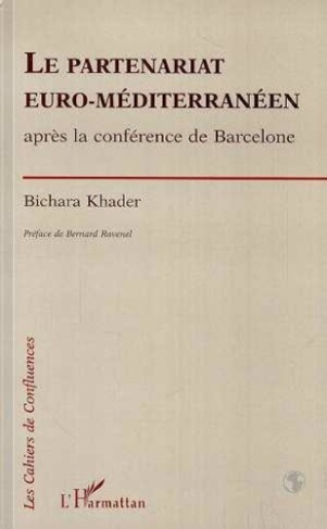 Le partenariat euro-méditérranéen. Après la conférence de Barcelone