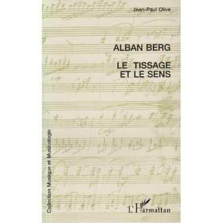 Alban Berg, le tissage et le sens