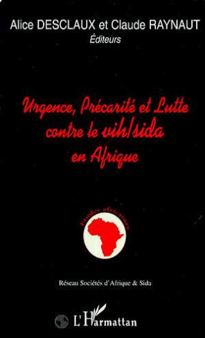 Urgence, précarité et lutte contre le VIH-sida en Afrique. [atelier, Bordeaux, 11-15 septembre 1995