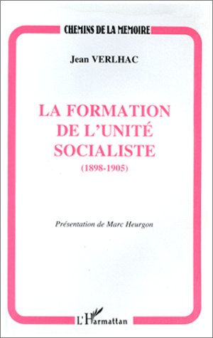 La formation de l'unité socialiste, 1898-1905