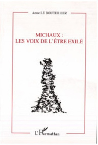 Michaux. Les voix de l'être exilé